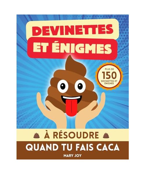 Devinettes et Énigmes à Résoudre Quand Tu Fais Caca: Plus de 150 Jeux et Quiz à Faire sur le Trône | Une Idée Cadeau Drôle pour Secret Santa et Noël, pour Collègues de Travail et Amis