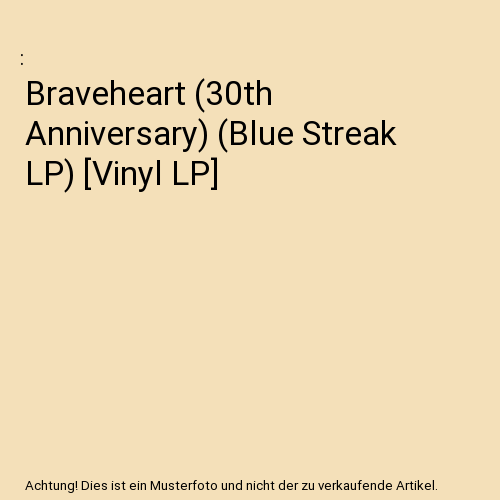 Braveheart (30th Anniversary) (Blue Streak LP) [Vinyl LP]
