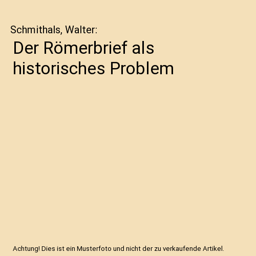 Der Römerbrief als historisches Problem