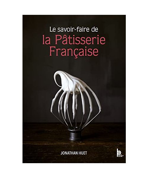 Le savoir faire de la patisserie francaise