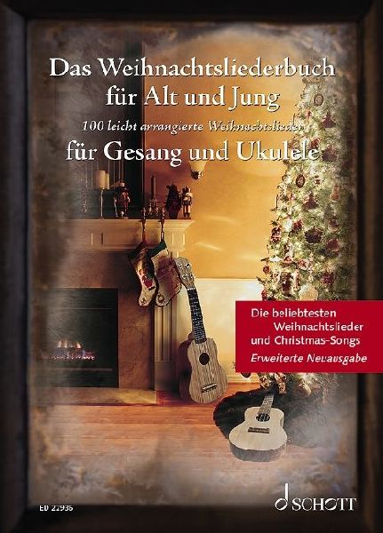 Das Weihnachtsliederbuch für Alt und Jung