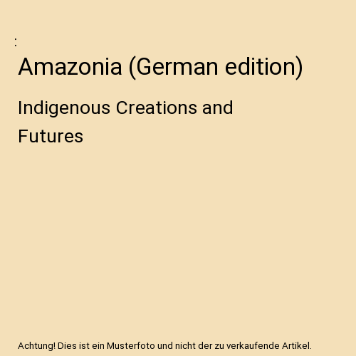 Amazonia (German edition)