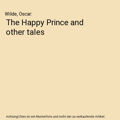The Happy Prince and other tales