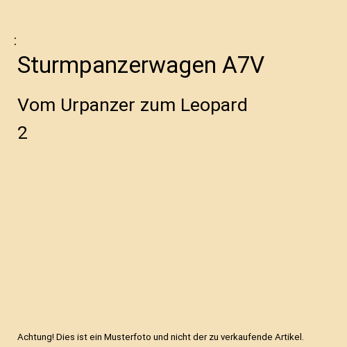 Sturmpanzerwagen A7V