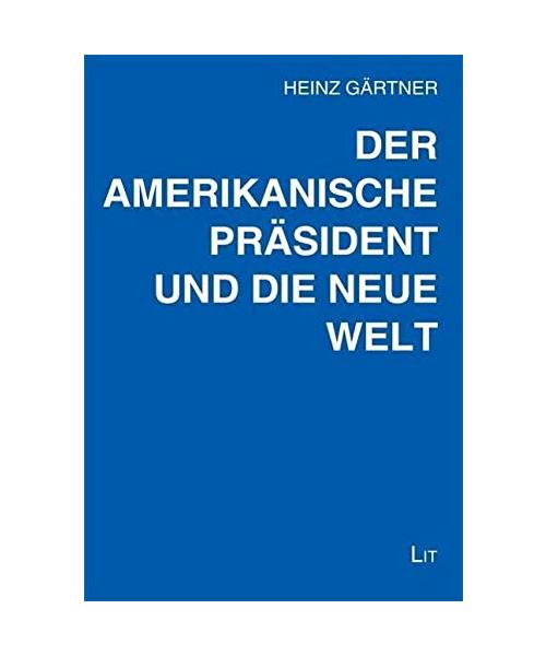 Der amerikanische Präsident und die neue Welt