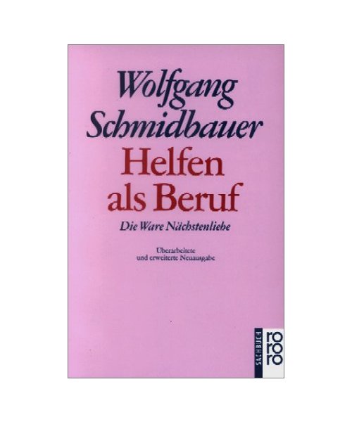 Helfen als Beruf.: Die Ware Nächstenliebe. (Sachbuch).
