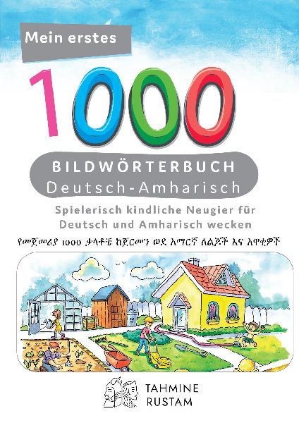 Meine ersten 1000 Wörter Bildwörterbuch Deutsch-Amharisch