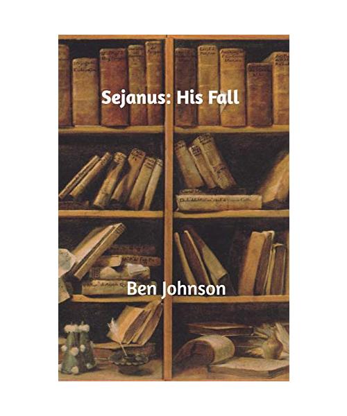 Sejanus: His Fall