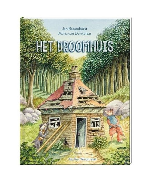 Het droomhuis (Een Vier Windstreken prentenboek)