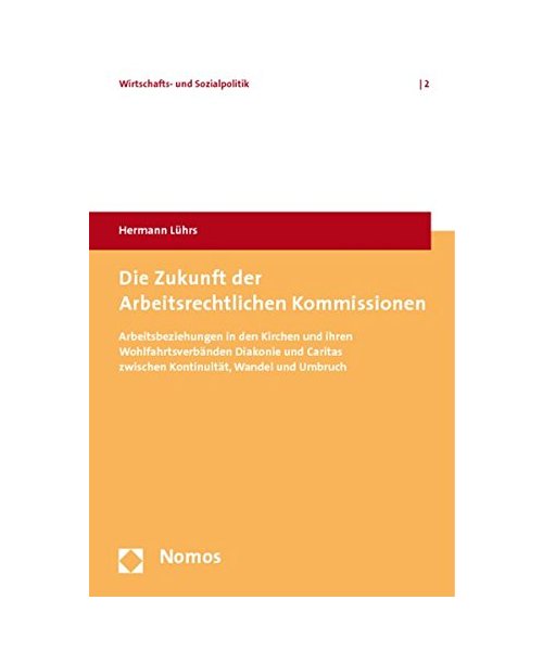 Die Zukunft der Arbeitsrechtlichen Kommissionen