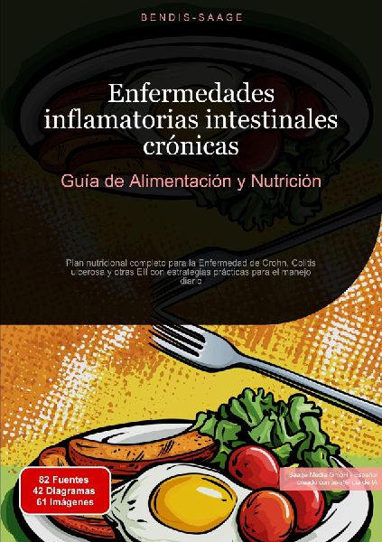 Enfermedades inflamatorias intestinales crónicas: Guía de Alimentación y Nutrición