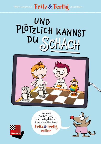 Fritz&Fertig - und plötzlich kannst Du Schach