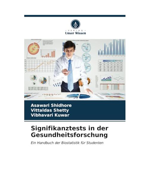 Signifikanztests in der Gesundheitsforschung: Ein Handbuch der Biostatistik für Studenten