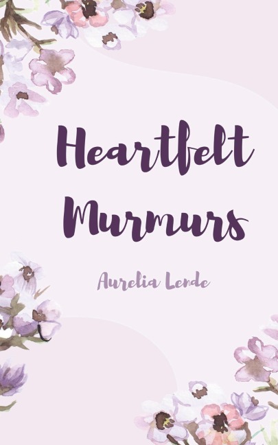Heartfelt Murmurs
