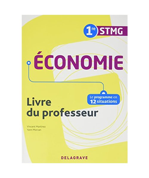 Économie 1re STMG (2016) - Livre du professeur