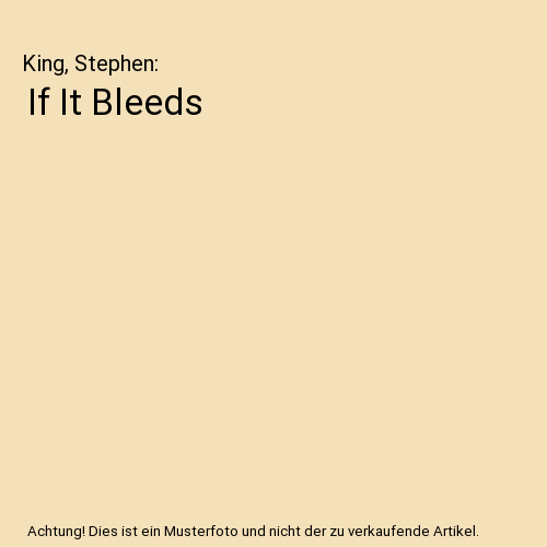 If It Bleeds