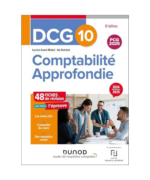 DCG 10 - Comptabilité approfondie - Fiches 2024-2025: 48 fiches de révision pour réussir l'épreuve