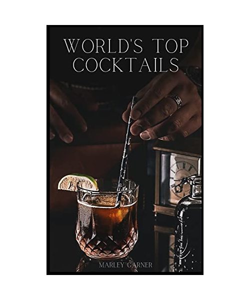 World's Top Cocktails