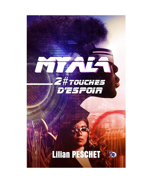 Touches d'espoir: Myala - Tome 2