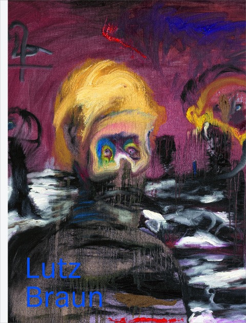 Lutz Braun. Abstrakter Realismus. Malerei 1998–2023
