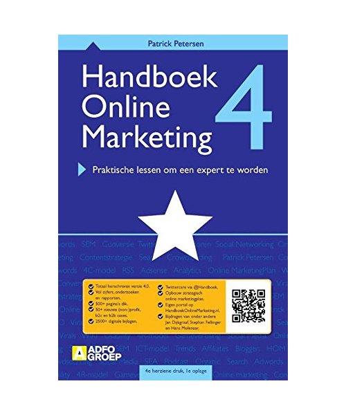 Handboek Online Marketing 4: Praktische lessen om een expert te worden: online marketing 4.0 praktische lessen om een expert te worden