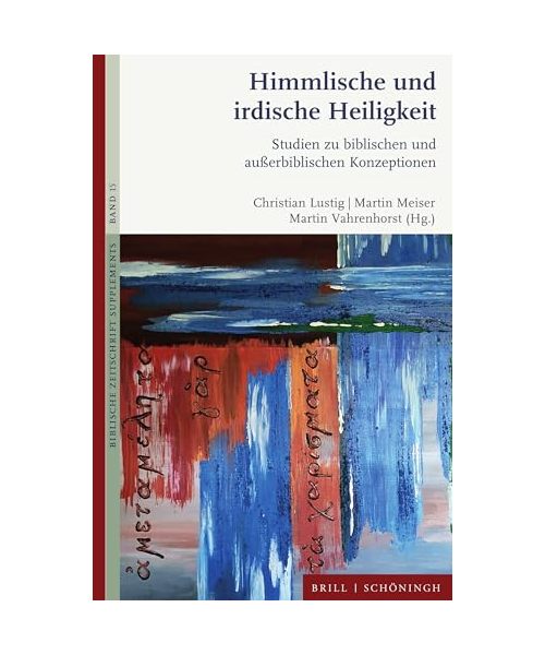 Himmlische und irdische Heiligkeit