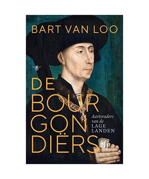 De Bourgondiërs: aartsvaders van de Lage Landen