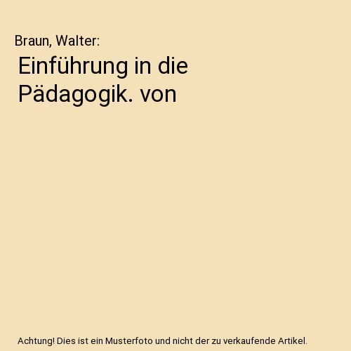 Einführung in die Pädagogik. von