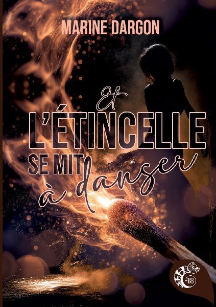 Et l'étincelle se mit à danser: Revisite de conte