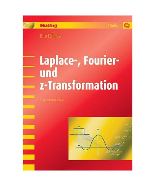 Laplace-, Fourier- und z-Transformation