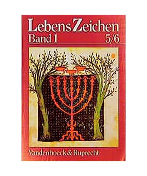 LebensZeichen. Ein Unterrichtswerk für den evangelischen Religionsunterricht in der Sekundarstufe I. Beitr. v. Besser-Scholz, Birgit /Kakuschke, Reimar /Kosak, Bernhard /Goldmann, Christoph.: Arbeitsbuch für das 5. und 6. Schuljahr