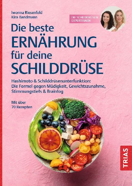 Die beste Ernährung für deine Schilddrüse