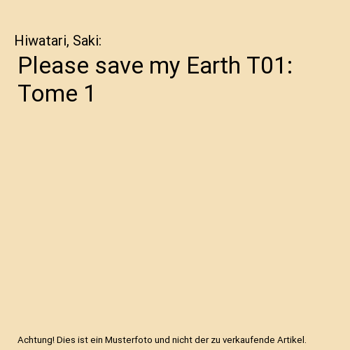 Please save my Earth T01: Tome 1