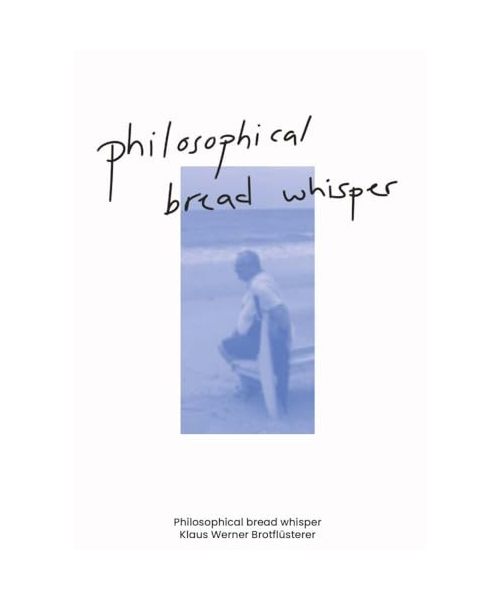 Philosophical bread whisper: Was darf ein Brot kosten?