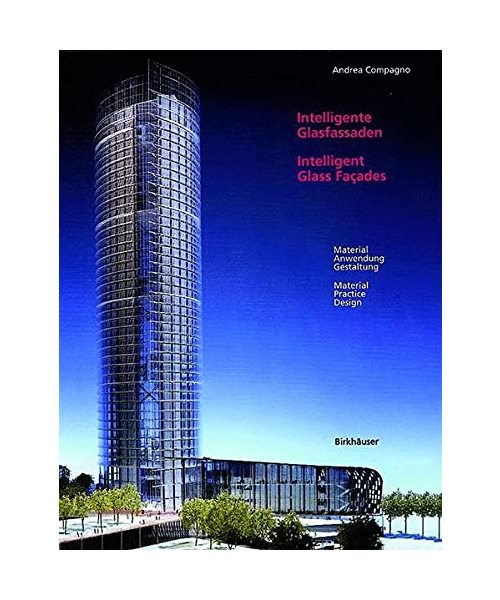 Intelligente Glasfassaden: Material, Anwendung, Gestaltung