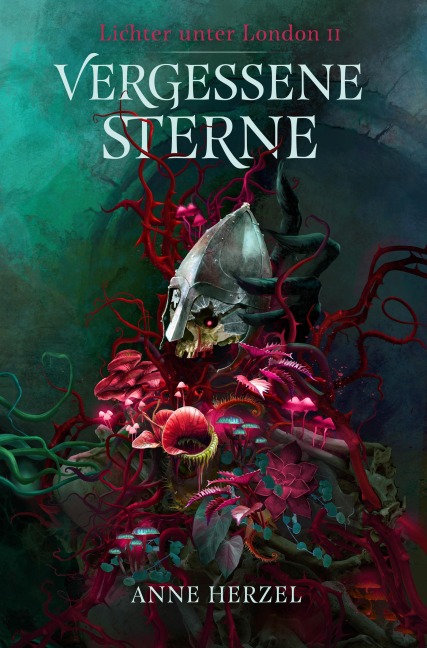 Vergessene Sterne (Die Lichter unter London 2) - düstere Urban-Fantasy-Dilogie für Fans von Marie und Graßhoff Ben Aaronovitch mit gestaltetem Farbschnitt