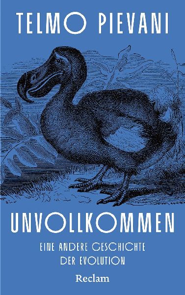 Unvollkommen. Eine andere Geschichte der Evolution
