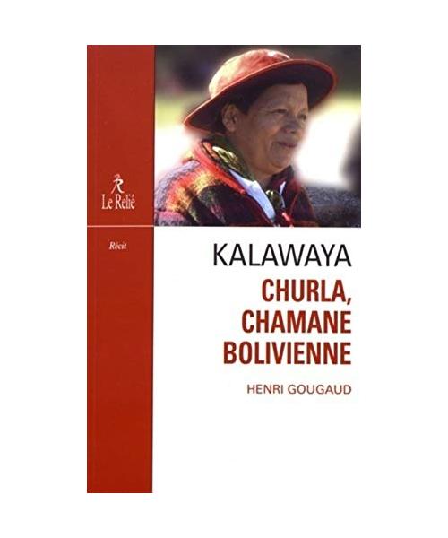 Kalawaya : Churla, chamane bolivienne