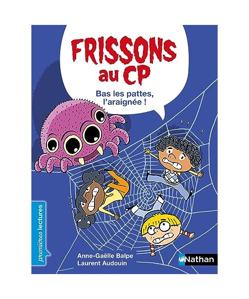 Frissons au CP : Bas les pattes, l'araignée !: Niveau 3