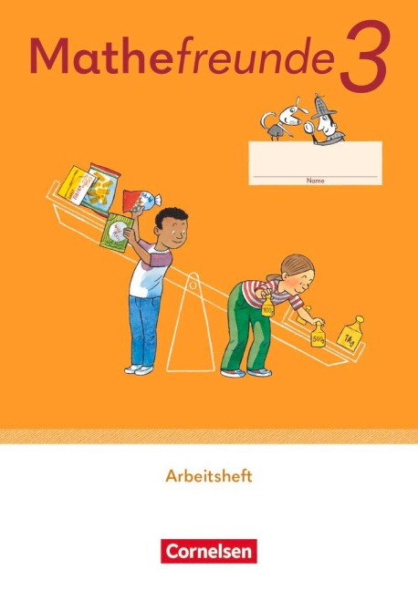 Mathefreunde 3. Schuljahr. Arbeitsheft