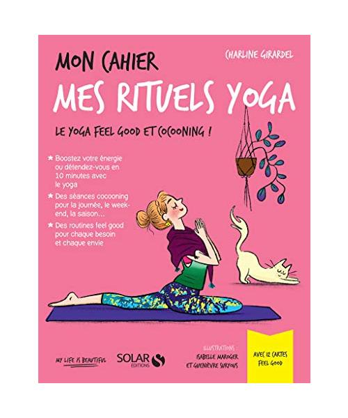 Mon cahier Mes rituels yoga