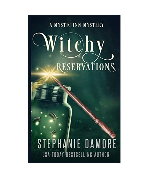 Witchy Reservations: A Paranormal Cozy Mystery