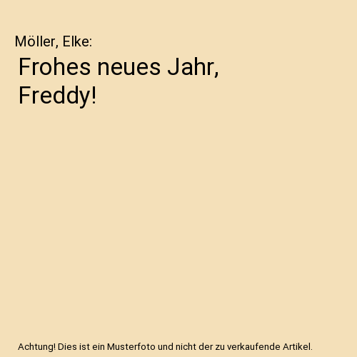 Frohes neues Jahr, Freddy!