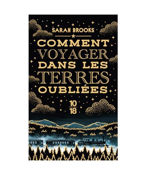 Comment voyager dans les terres oubliées