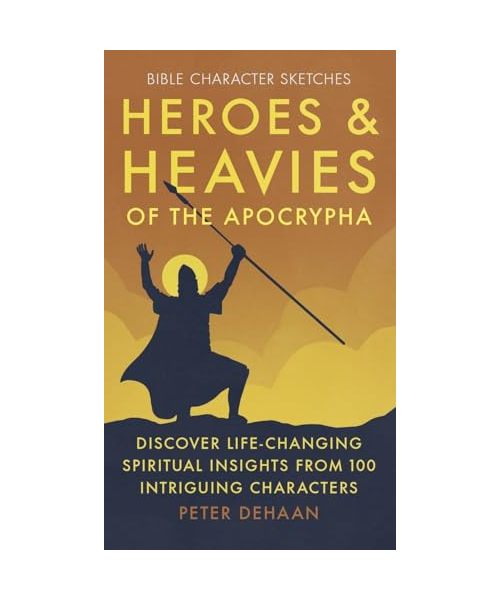 Heroes and Heavies of the Apocrypha