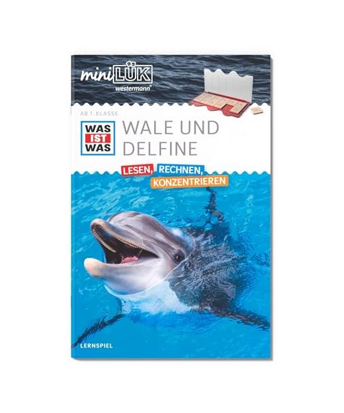 miniLÜK: WAS IST WAS Wale und Delfine Lesen, Rechnen, Konzentrieren 1. Klasse (miniLÜK WAS IST WAS Grundschule)