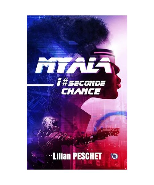 Seconde chance: Myala - Tome 1
