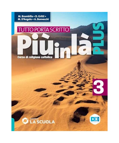 Più in là. Plus. Tutto porta scritto. Per la Scuola media. Con e-book. Con espansione online (Vol. 3)