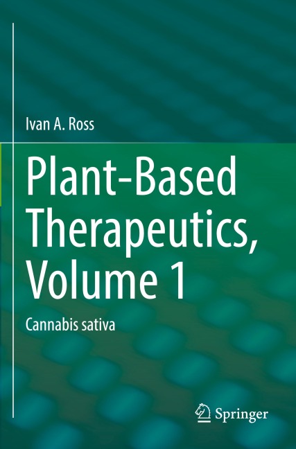 Plant-Based Therapeutics, Volume 1: Cannabis sativa