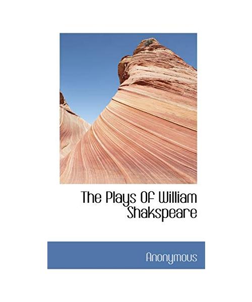 The Plays of William Shakspeare